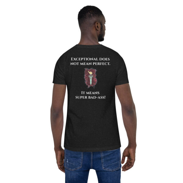 Exceptional does not mean perfect - t-shirt - Image 2