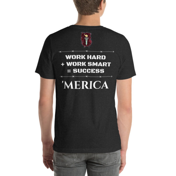 Work Hard + Work Smart = Success T - Shirt - Image 2