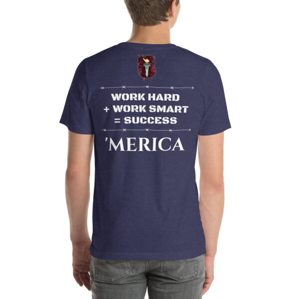 Work Hard + Work Smart = Success T - Shirt - Image 8